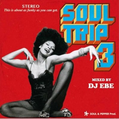 画像1: DJ EBE/SOUL TRIP 3（MIX CD） (1)