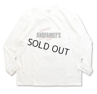 ANDFAMILY / CN LS TEE BIG CHUG  -N.P.N.G-