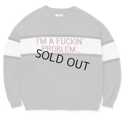 SON OF THE CHEESE / “I'M FUCKING PROBLEM” Crew Knit