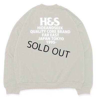 HIDE AND SEEK / HS Sweat Shirt-1 ＜23AW＞