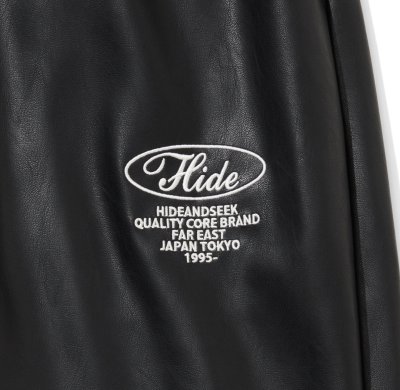 HIDE AND SEEK / Track Pant(PU Leather)